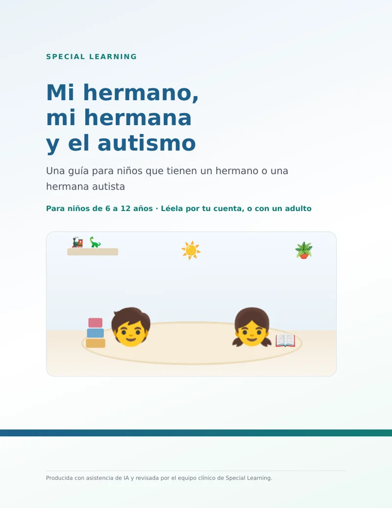 Mi Hermano, Mi Hermana y el Autismo — Guía para Niños de 6 a 12 Años
